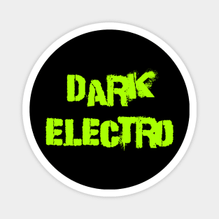 Dark electro Magnet